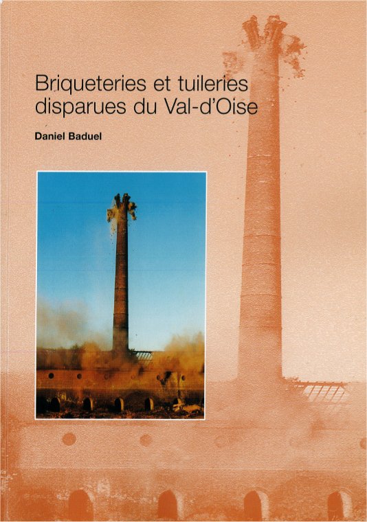 Cover of Briqueteries et tuillerie disparues du Val d'Oise